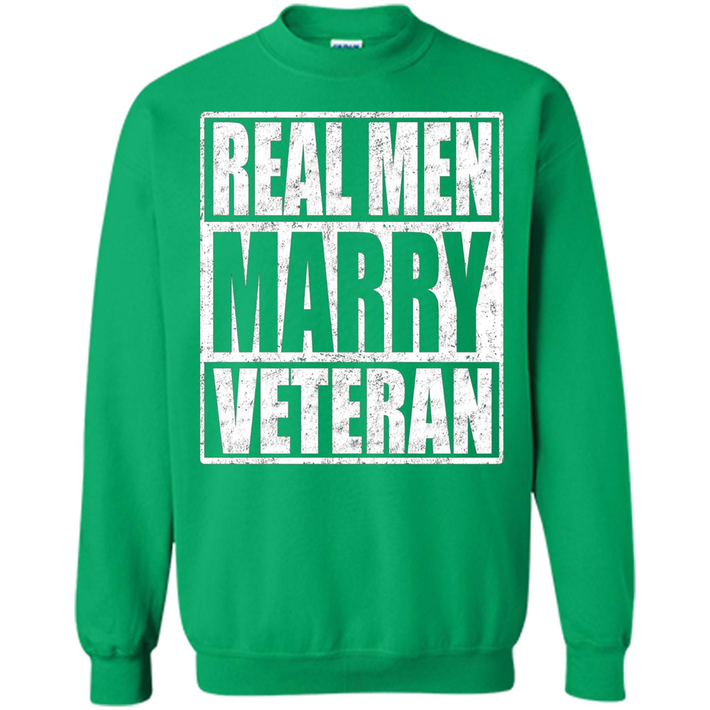 Real Men Marry Veteran T-shirt Veteran's Husband Irish Green