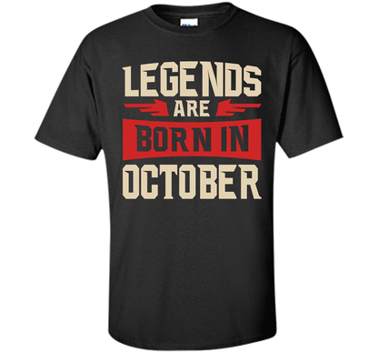 October T-shirt Legends Are Born In October T-shirt Black