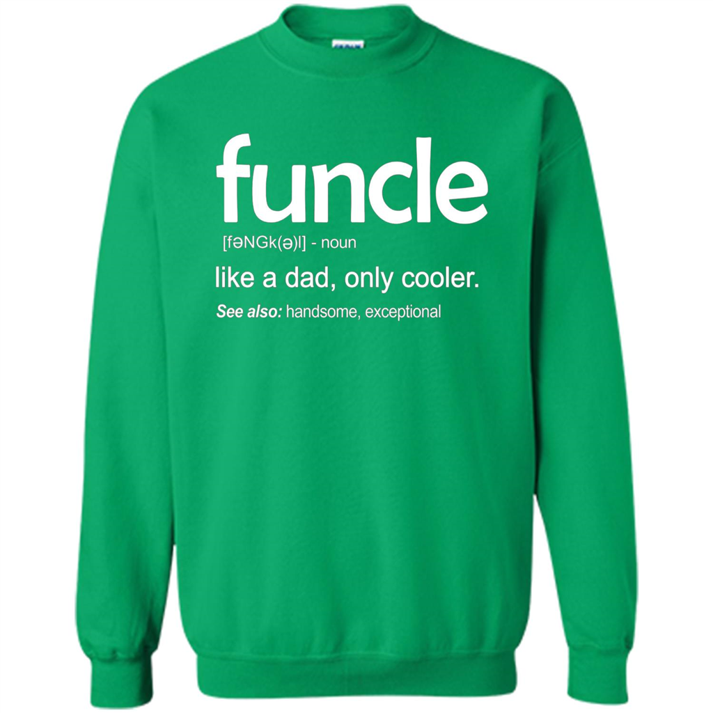 Funcle Definition T-shirt Funny Gift For Uncle Irish Green