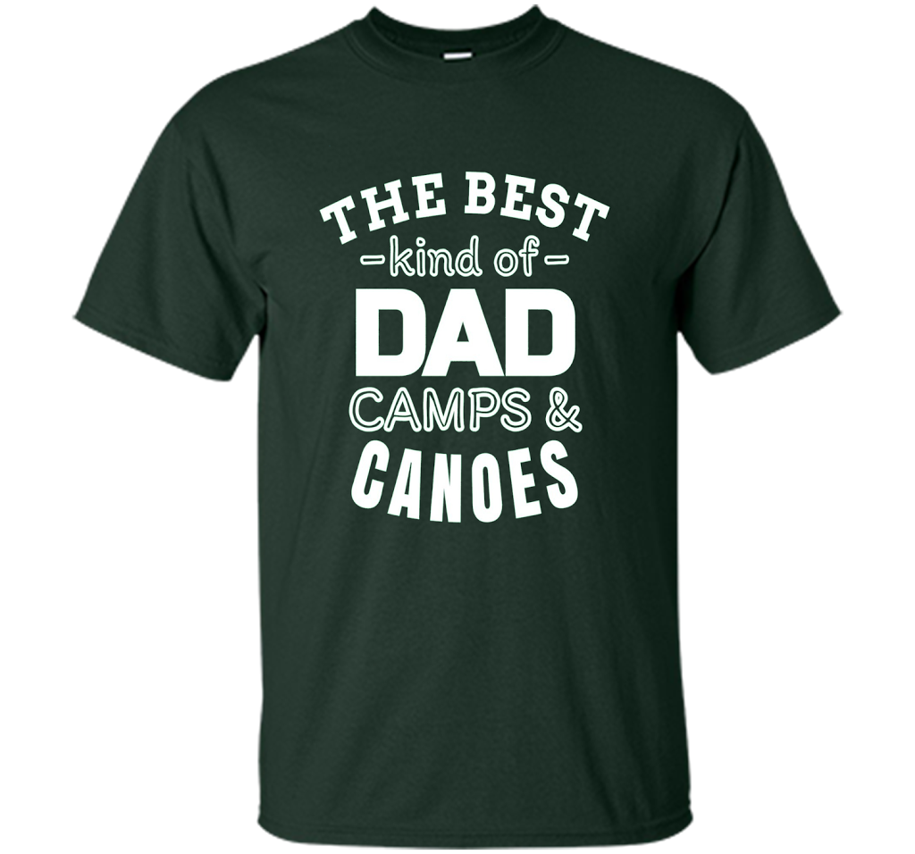 Men's Father's Day t shirt for Dad who camps and canoes t-shirt Forest Green