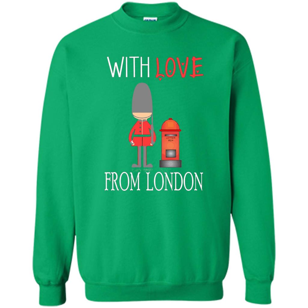 With Love From London England Britain Palace Guard T-shirt Irish Green