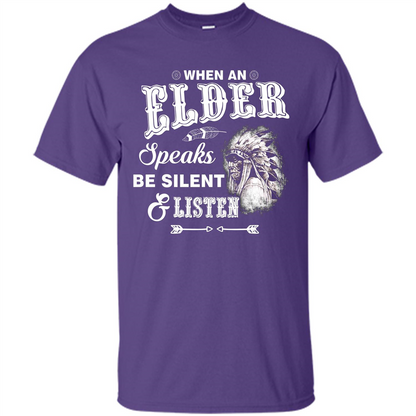 Lifestyle T-shirt When An Elder Speaks Be Silent _ Listen Purple