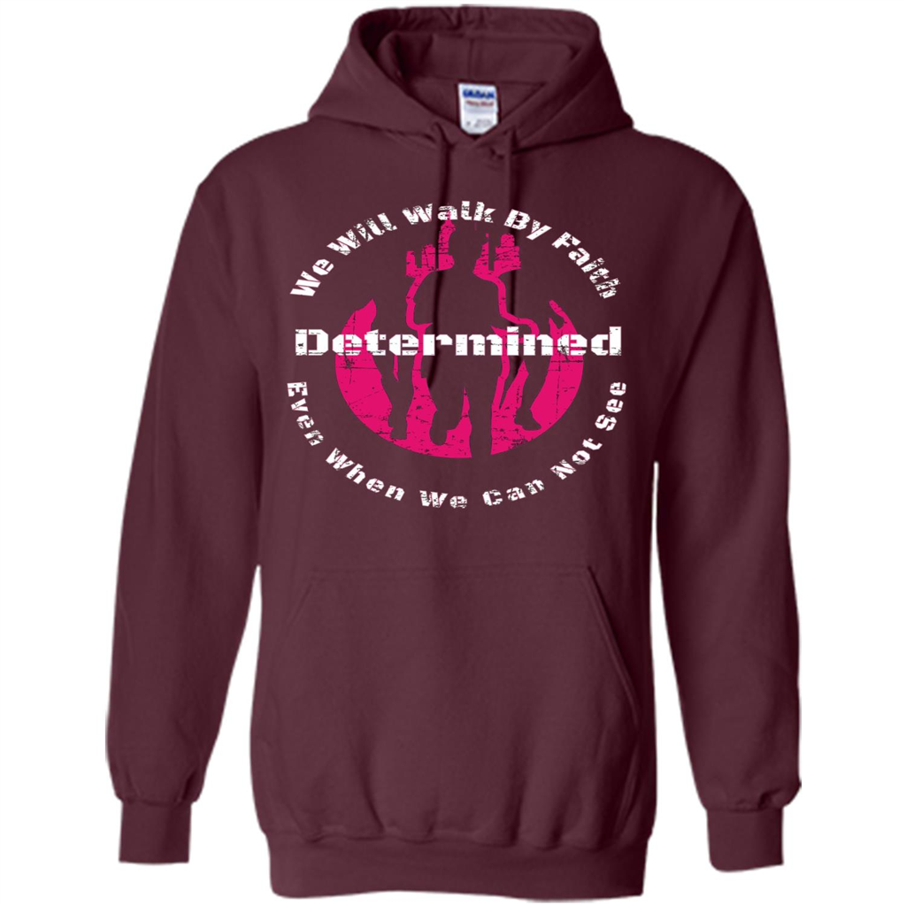 Faith Inspired T-shirt We Will Walk By Faith Determined Maroon