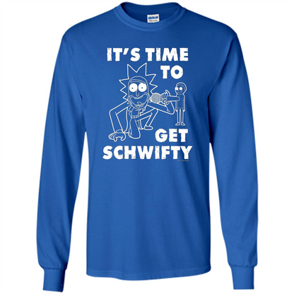 TV Series T-shirt It's Time To Get Schwifty T-shirt