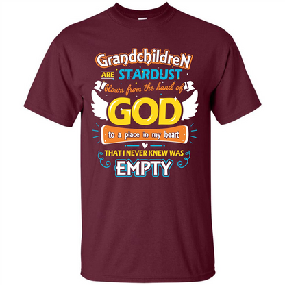 Grandchildren Are Stardust From The Hands Of God T-shirt Maroon