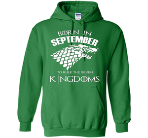 September T-shirt Born In September To Rule The Seven KingDoms T-shirt