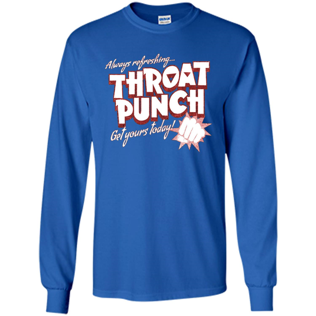 Distressed Refreshing Throat Punch Get Your Today T-Shirt Royal