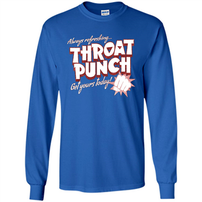 Distressed Refreshing Throat Punch Get Your Today T-Shirt Royal