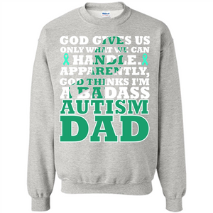 Autism Dad. I'm A Badass Autism Dad T-shirt