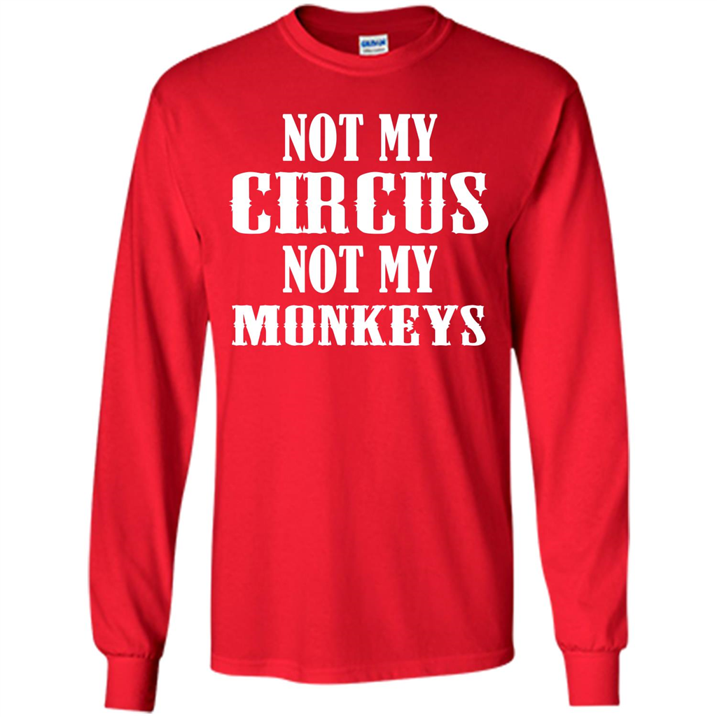 Monkey T-shirt Not My Circus Not My Monkeys T-shirt Red