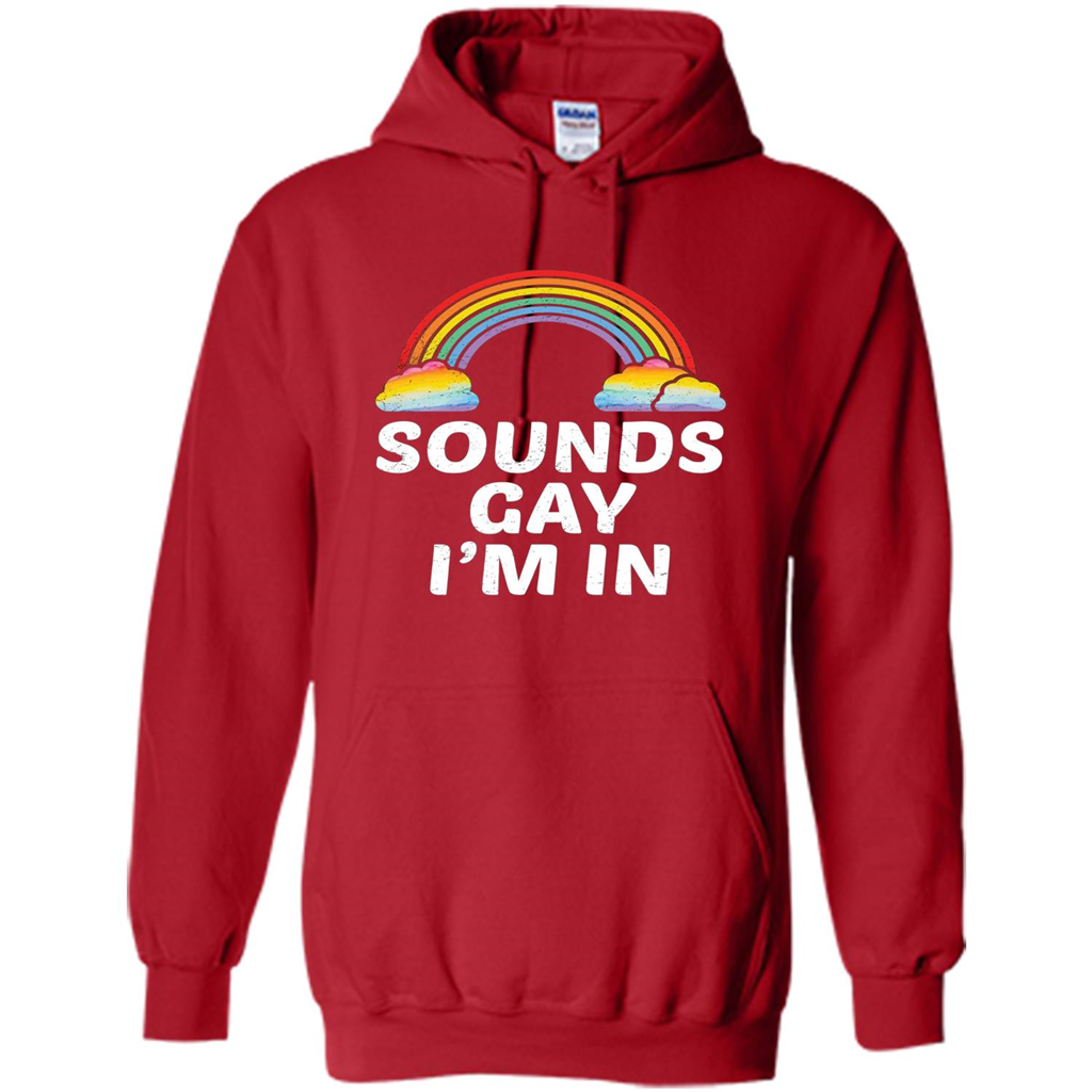 LGBT Pride T-shirt Sounds Gay I'm In Red