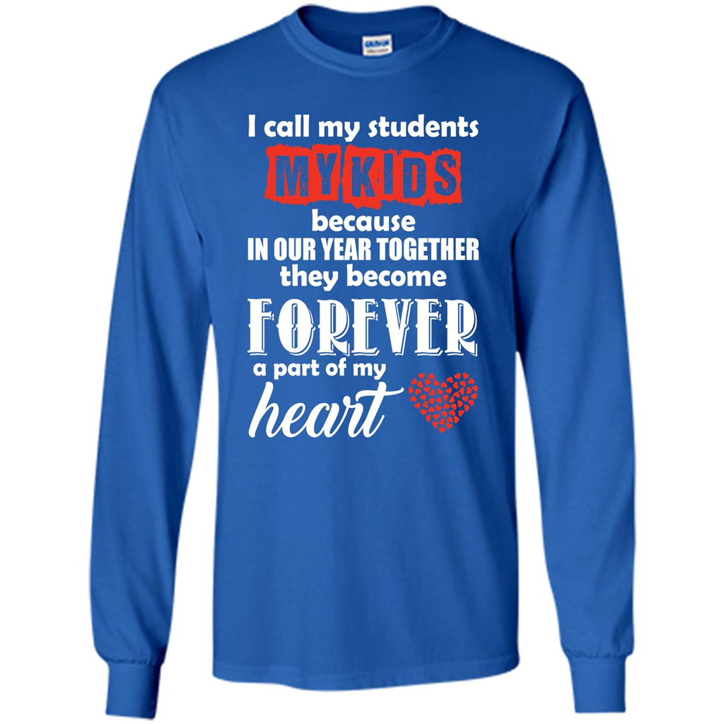 Teacher T-shirt I Call My Students My Kids T-shirt Royal