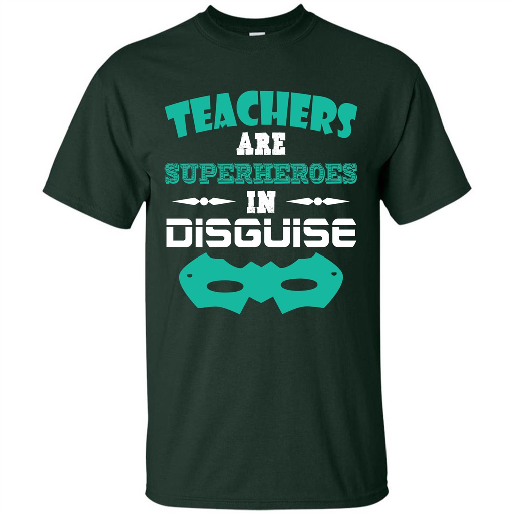 Teacher T-shirt Teachers Are Superheroes In Disguise Forest Green