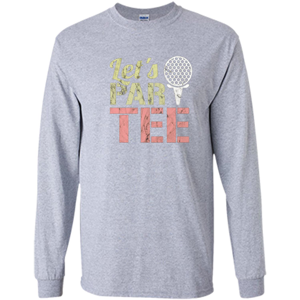 Funny Golf T-shirt Let's Par-Tee. Let's Party. Golf Joke Sport Grey