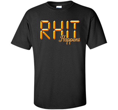 RHIT Happens T-Shirt Sleep Edition Rose-Hulman Men Women Kid t-shirt Black