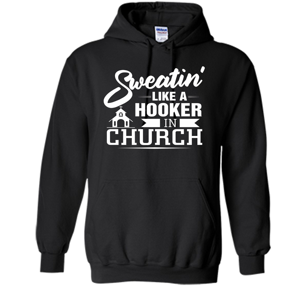 Christian T-shirt Sweating Like A Hooker In Church T-shirt Black