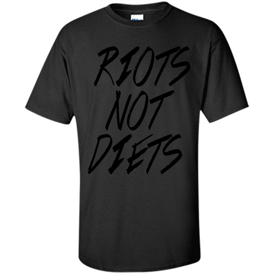 Funny T-Shirt Riots No Diets Black