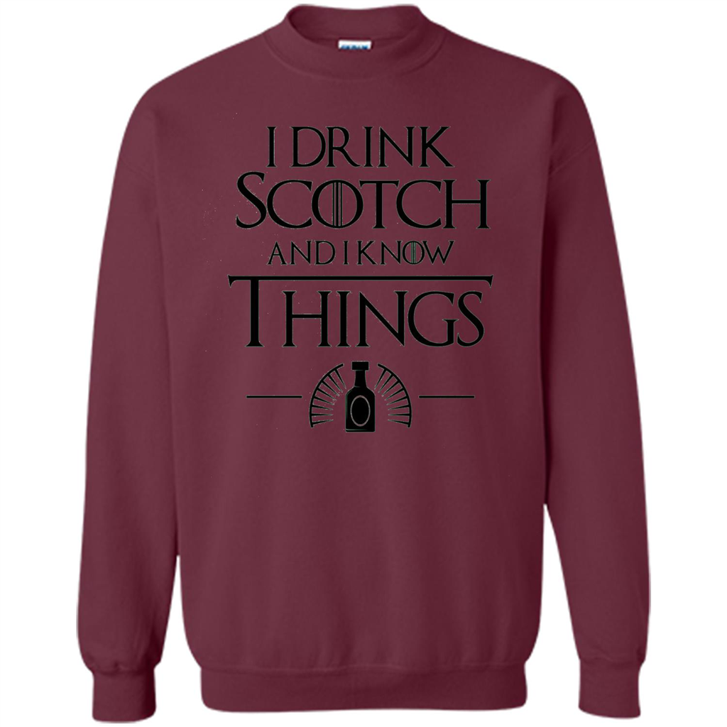 I Drink Scotch and I Know Things T-shirt Maroon