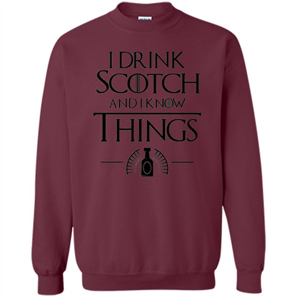 I Drink Scotch and I Know Things T-shirt Maroon