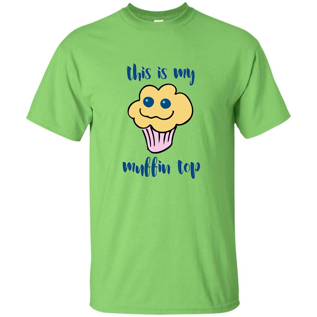 Baking T-shirt Funny This Is My Muffin Top T-Shirt Lime