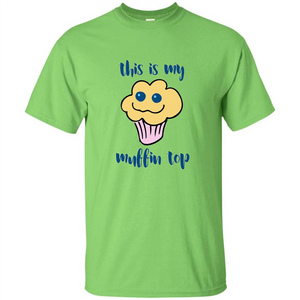 Baking T-shirt Funny This Is My Muffin Top T-Shirt