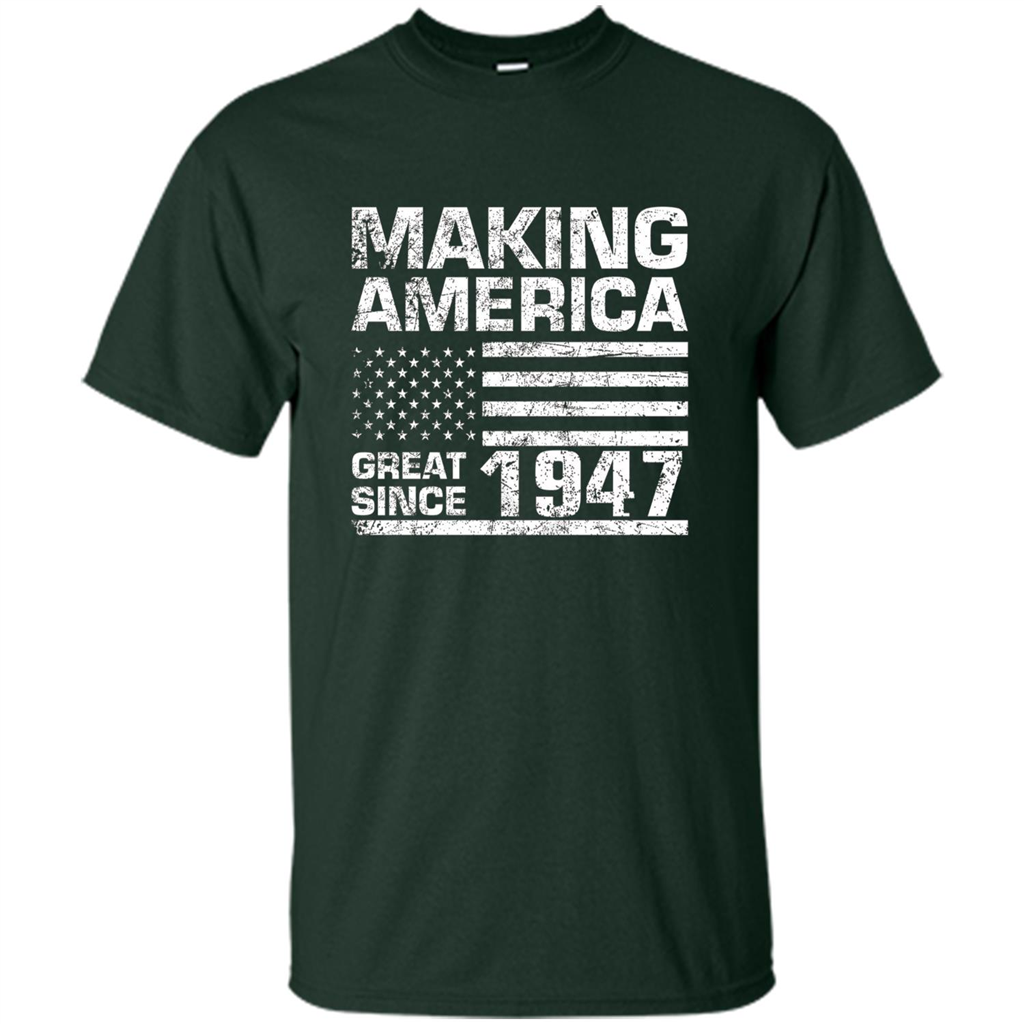 Making America Great Since 1947 Forest Green