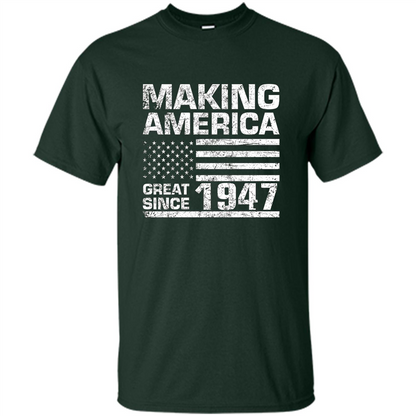 Making America Great Since 1947 Forest Green