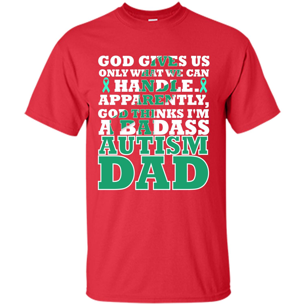 Autism Dad. I'm A Badass Autism Dad T-shirt Red