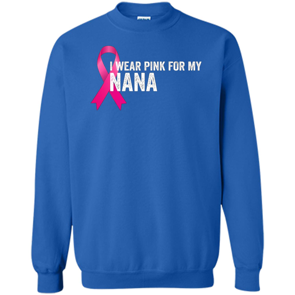Breast Cancer Awareness T-shirt I Wear Pink For My Nana Royal