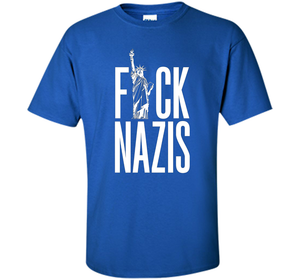 F Nazis Punks F Off Shirt Liberty T Shirt shirt