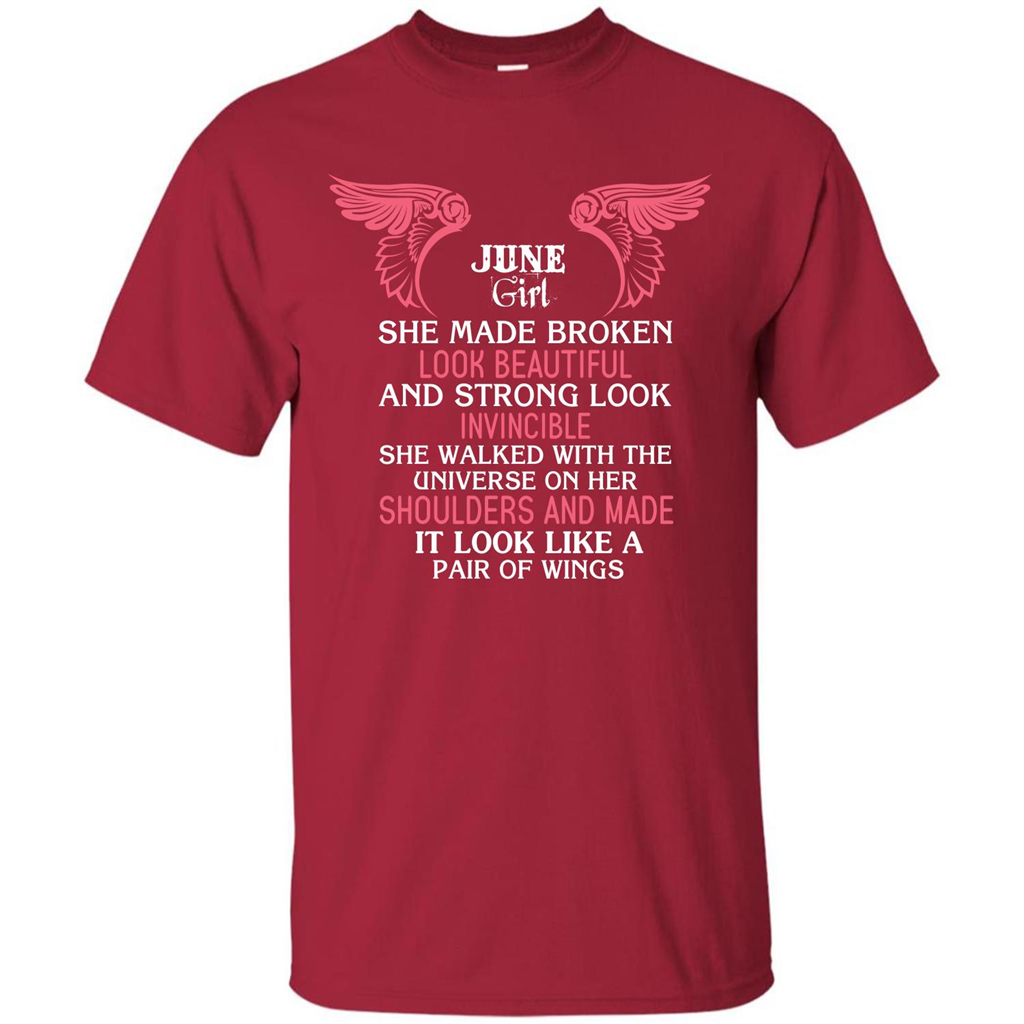 June Girl She Made Broken Look Beautiful T-shirt Cardinal