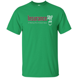 Insurance Soup A Melting Pot Of Great Ideas T-shirt