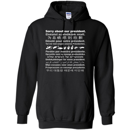 American T-shirt Sorry About Our President Black