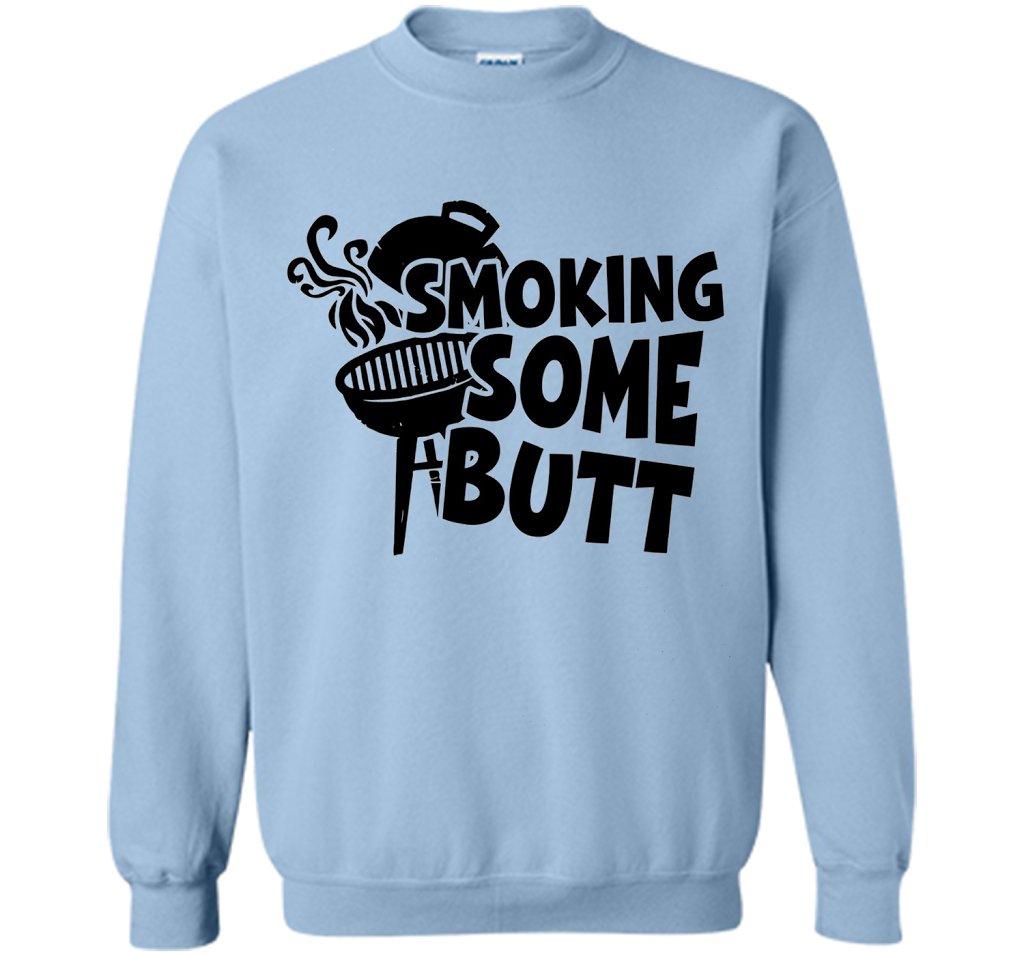 Funny Smoke Some Butt BBQ Barbeque Grilling T-Shirt shirt Light Blue