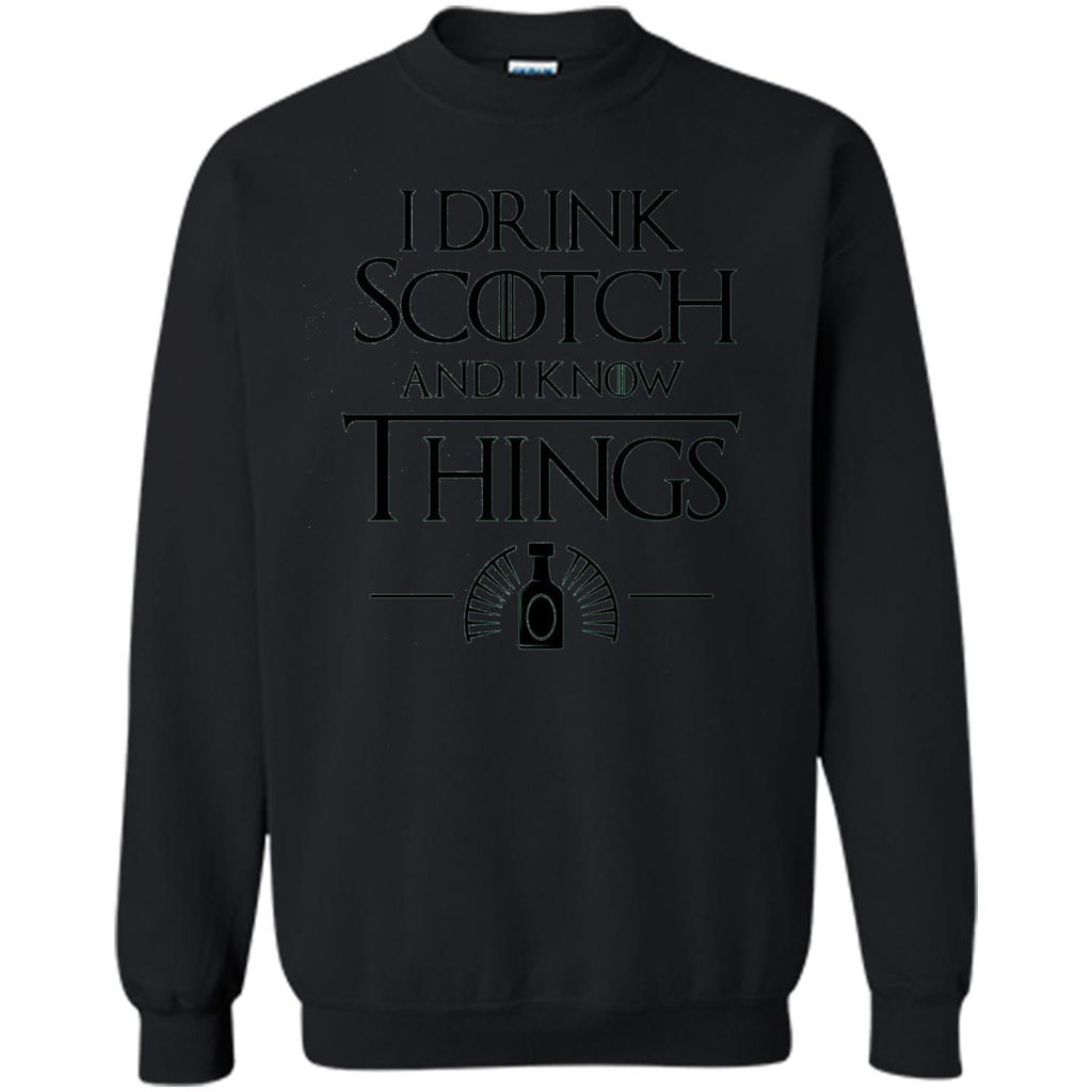 I Drink Scotch and I Know Things T-shirt Black