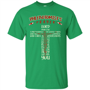 Phlebotomist T-shirt Phlebotomist's Prayer Lord May T-shirt
