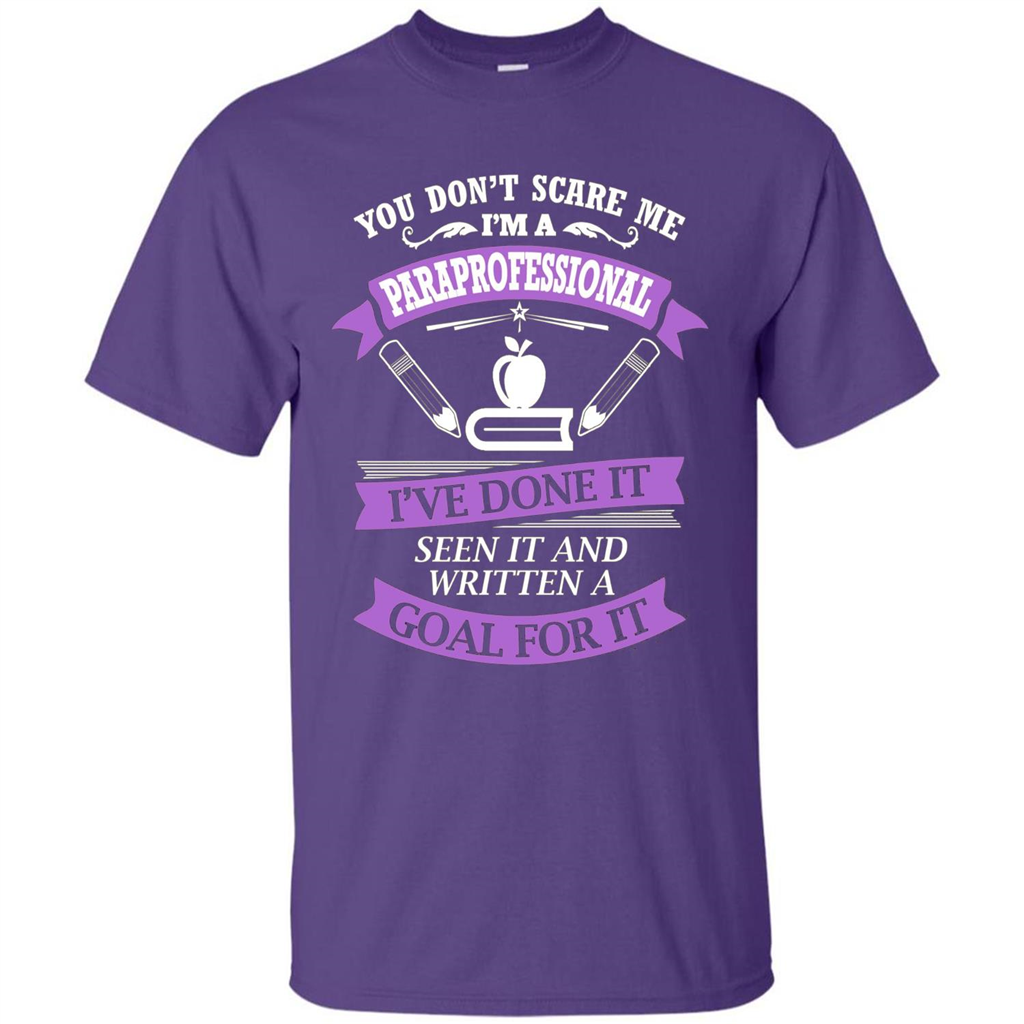 You Don't Scare Me. I'm A Paraprofessional T-shirt Purple