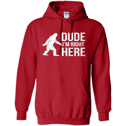 Bigfoot Sasquatch T-shirtt - Dude I'm Right Here Red
