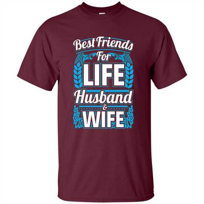Husband And Wife T-shirts - Best Friends For Life