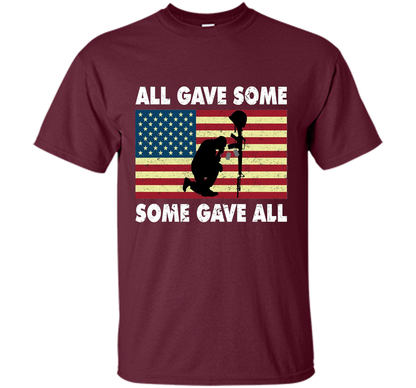 All gave some Some gave all T-Shirt Veteran &amp; Memorial's Day shirt Maroon