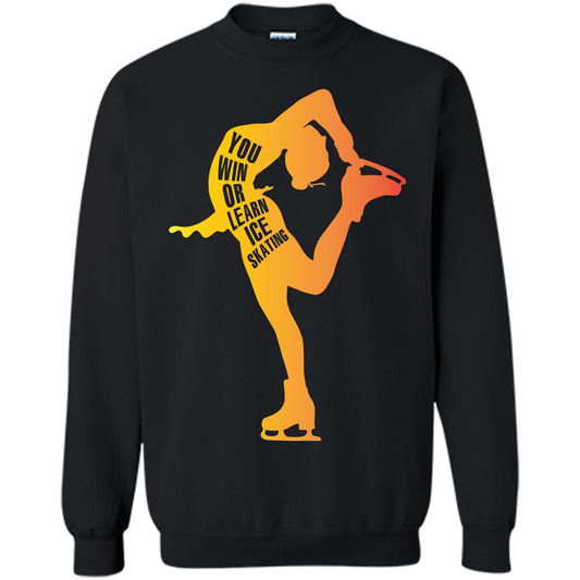 Ice Skating T-shirt You Win Or Learn Ice Skating Black