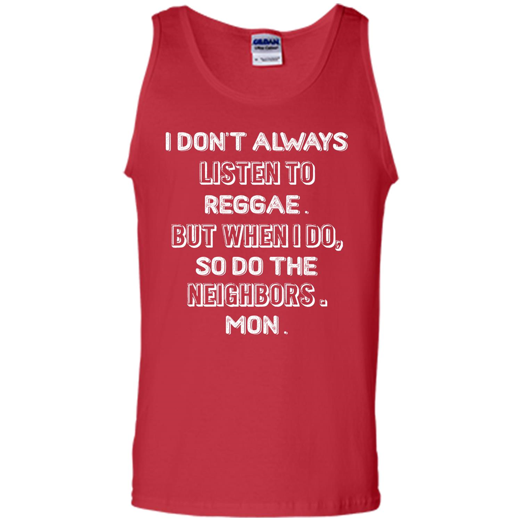 Reggae MusicT-Shirt I Don’t Always Listen To Reggae T-shirt Red