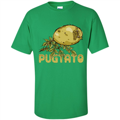 Pug Love Pug And Potato T-shirt Irish Green