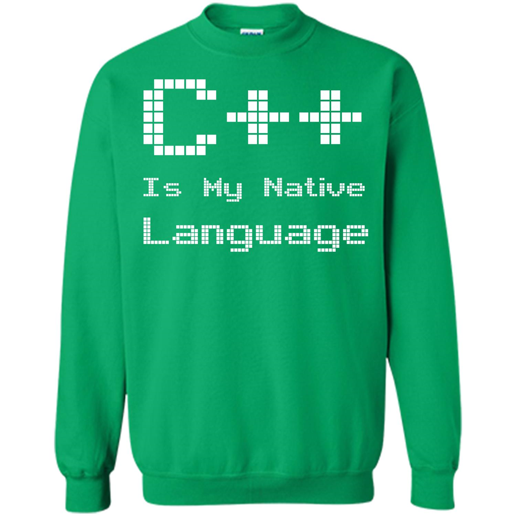 IT T-shirt C++ Is My Native Language Irish Green