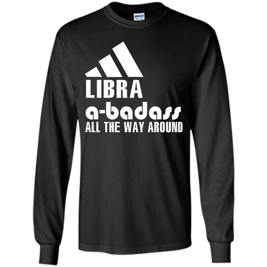Libra A-Badass All The Way Around T-shirt Black