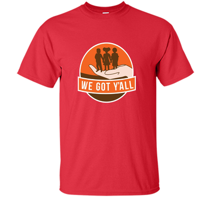 We Got Y'all T-shirt Red