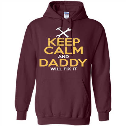 Fathers Day T-Shirt Keep Calm and Daddy Will Fix It Maroon