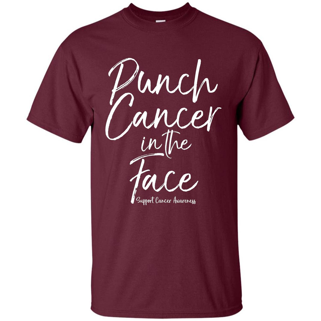 Punch Cancer in the Face Support Cancer Awareness T-shirt Maroon