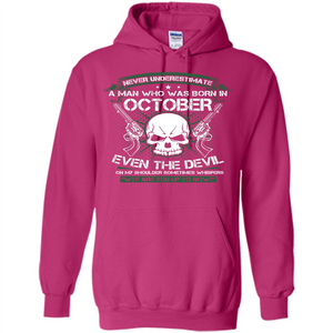 Never Underestimate A Man Who Was Born In October T-shirt