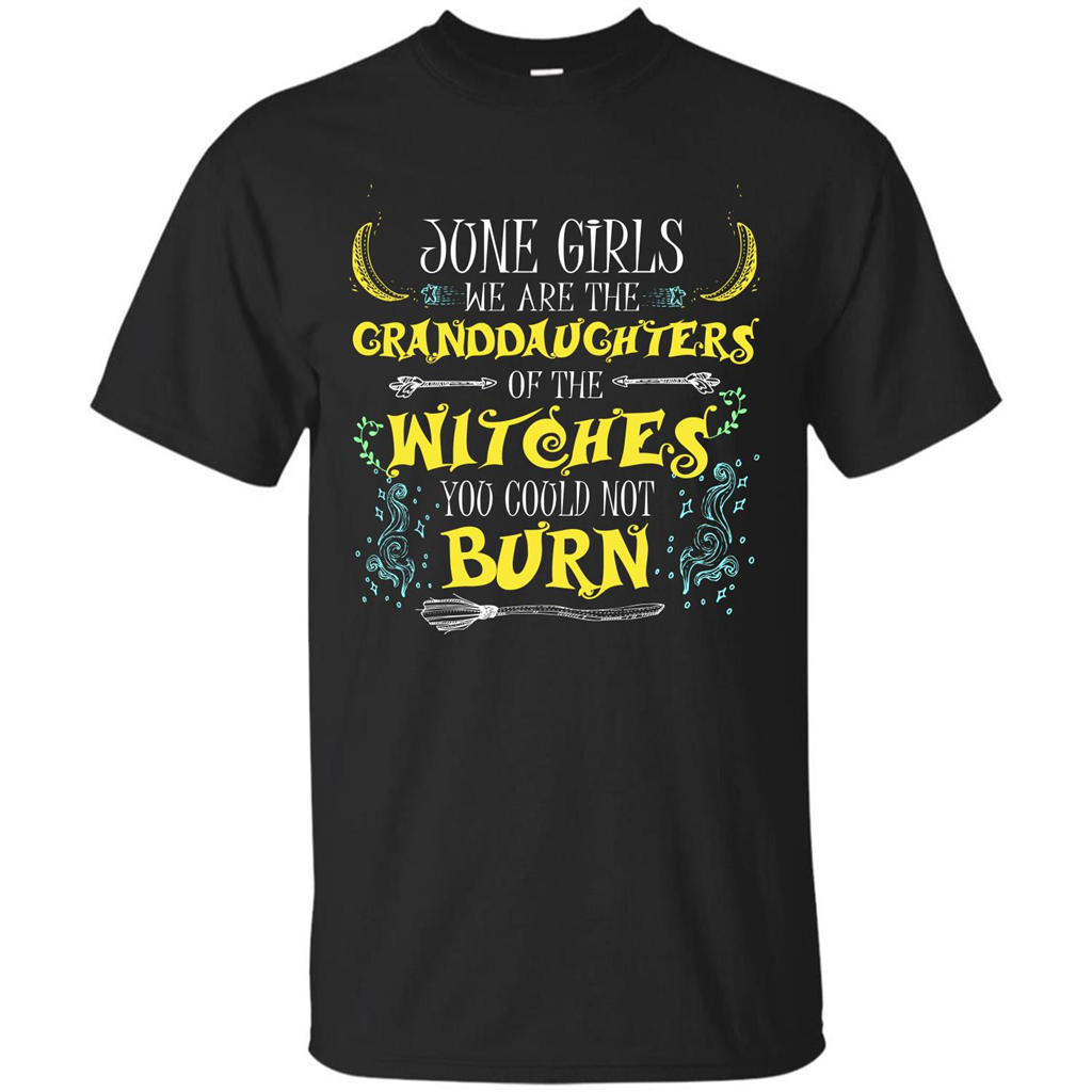 Halloween T-shirt June Girls We Are The Granddaughters Of The Witches You Could Not Burn